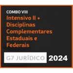 COMBO VIII - INTENSIVO II + DISCIPLINAS COMPLEMENTARES ESTADUAIS E FEDERAIS - 2024 (G7 2024)